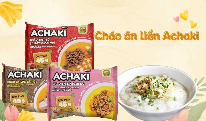 Cháo ăn liền Achaki: Dinh dưỡng và tiện lợi