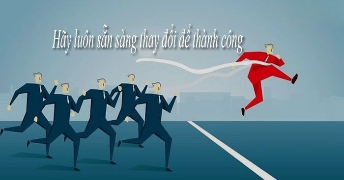 Nghị luận về câu ngạn ngữ Hãy Sẵn Sàng Thay Đổi để Thành Công