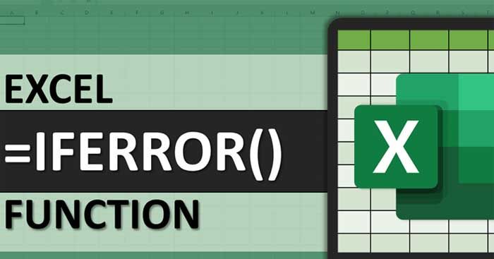 Cách sử dụng hàm IFERROR trong Excel