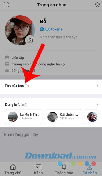 Chạm vào mục Fan của bạn hoặc Đang là fan