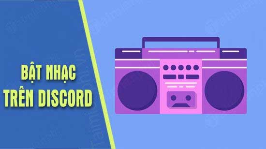 Bật nhạc trên Discord khi thực hiện cuộc gọi