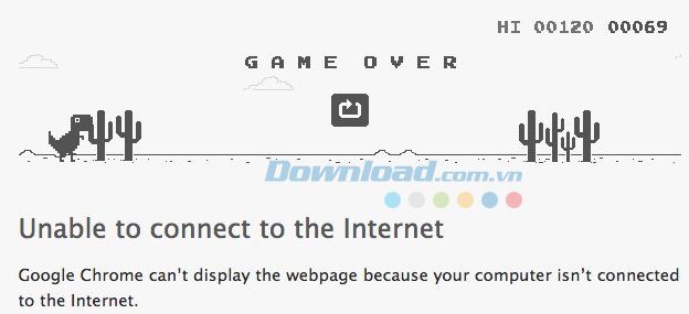 Trải nghiệm game trên Chrome khi không có kết nối Internet