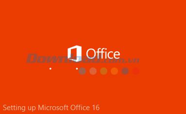 Hướng dẫn cài đặt và trải nghiệm Microsoft Office 2016