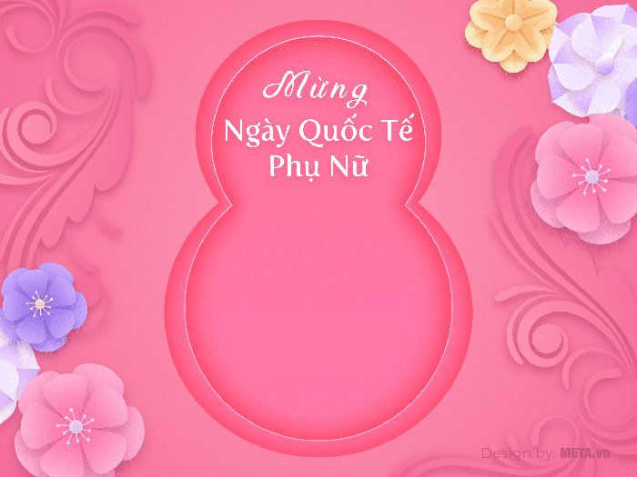 Mẫu Thiệp Chúc Mừng Ngày Quốc Tế Phụ Nữ