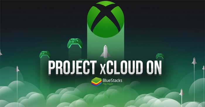 Cách chơi game Xbox trên PC sử dụng BlueStacks và xCloud