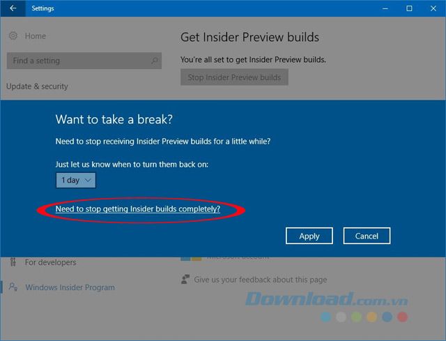 Nhấp chọn liên kết Cần dừng hoàn toàn việc nhận Insider builds?