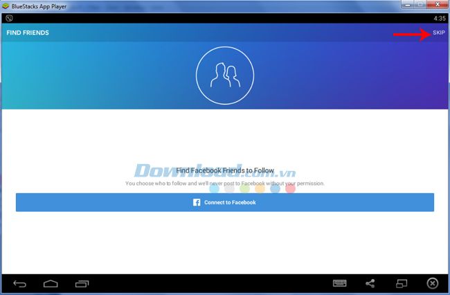 Bỏ qua Facebook bằng cách nhấn nút Skip.
