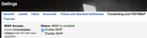 Trong Forwarding và POP/IMAP, hãy đảm bảo bạn đã kích hoạt IMAP.