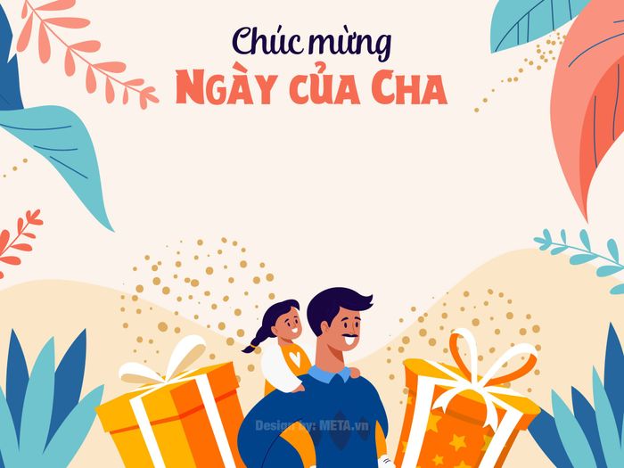 Những Mẫu thiệp đẹp nhất cho Ngày Của Cha 2023