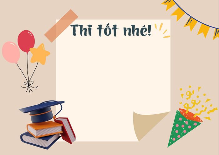 Mẫu thiệp chúc thi tốt nhất cho các sĩ tử