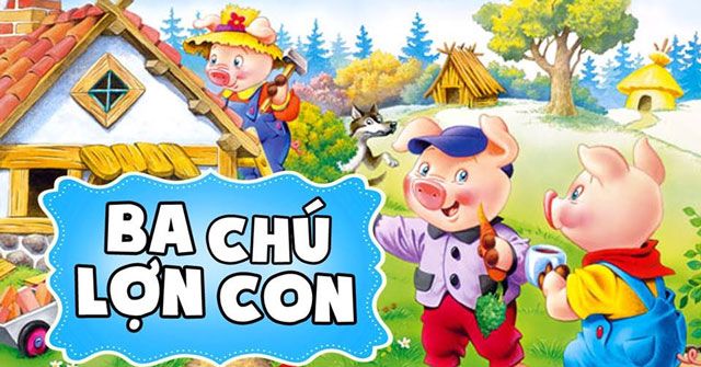 Truyện Ba chú heo con