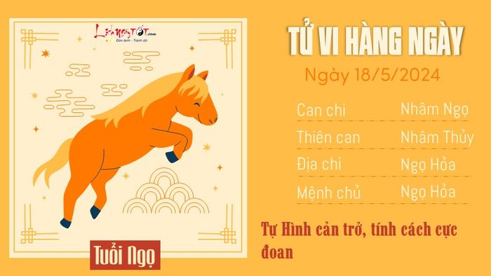 Tu vi hang ngay 18/5/2024 tuoi Ngo