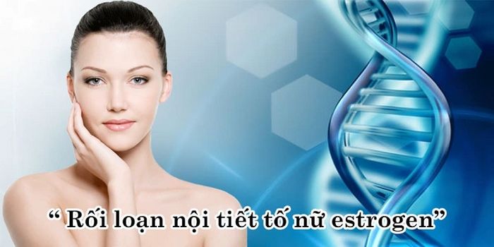 Rối loạn nội tiết tố nữ cũng là nguyên nhân gây ra kinh nguyệt bất thường