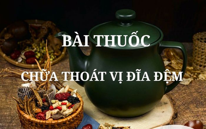 Gợi ý các bài thuốc Đông Y chữa thoát vị đĩa đệm