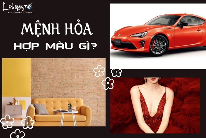 Màu sắc nào phù hợp với mệnh Hỏa?