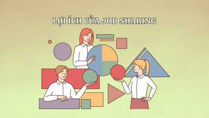 Job Sharing: Chia Sẻ Công Việc và Đem Lại Lợi Ích