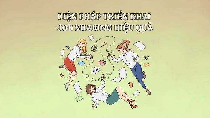 Job Sharing mang lại hiệu quả khi có biện pháp triển khai phù hợp.