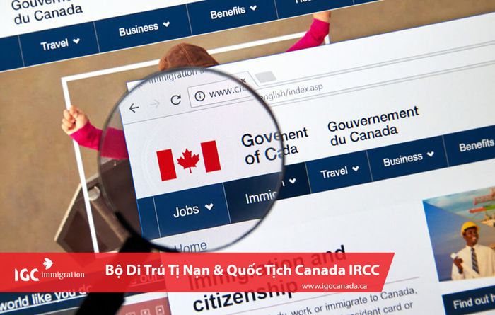 IRCC Là Gì? Hiểu Thêm Về Bộ Di Trú, Tị Nạn và Quốc Tịch Canada - IGC Di Trú