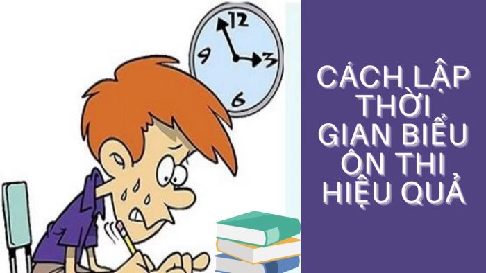 Lập lịch trình ôn thi