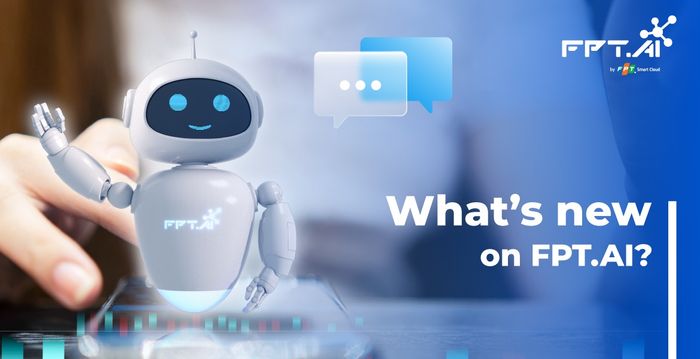 FPT AI Chat ra mắt nhiều tính năng mới vô cùng tiện ích | FPT.AI