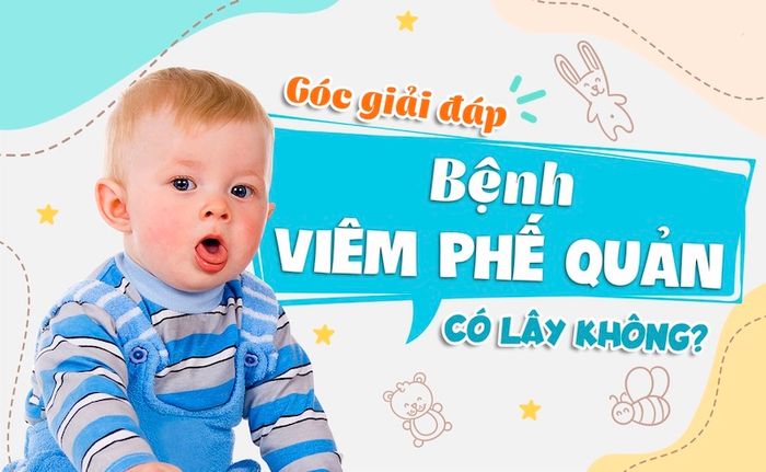 Viêm phế quản có lây không?