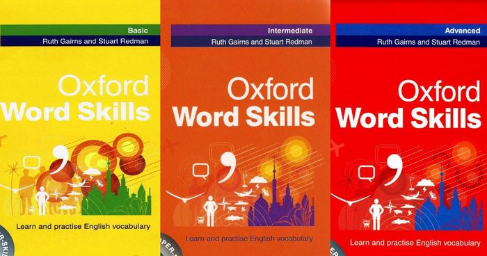 Trọn bộ Oxford Word Skills Basic + Intermediate + Advanced (PDF + Audio)
