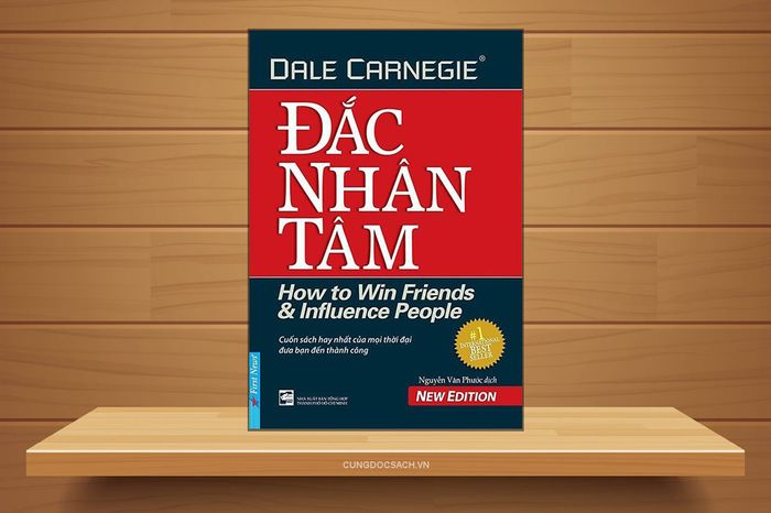 Đánh Giá Cuốn Sách Đắc Nhân Tâm: Một trong những tác phẩm đáng đọc nhất