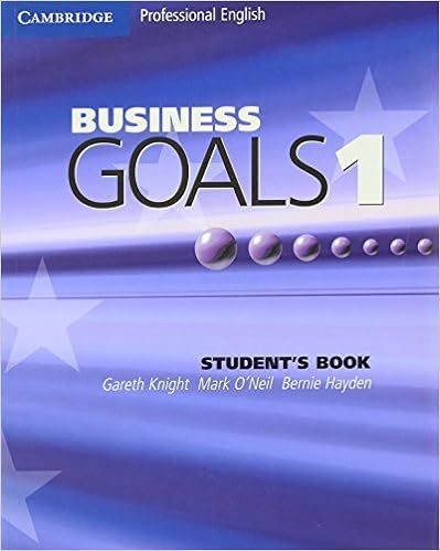 Business Goals 1 Student's Book (Cambridge Professional English): Knight, Gareth, O'Neil, Mark, Hayden, Bernie: 9780521755375: Books