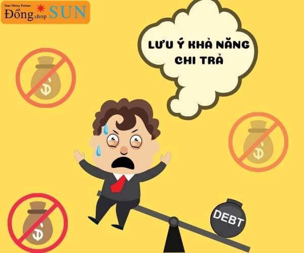 Lưu ý về khả năng chi trả