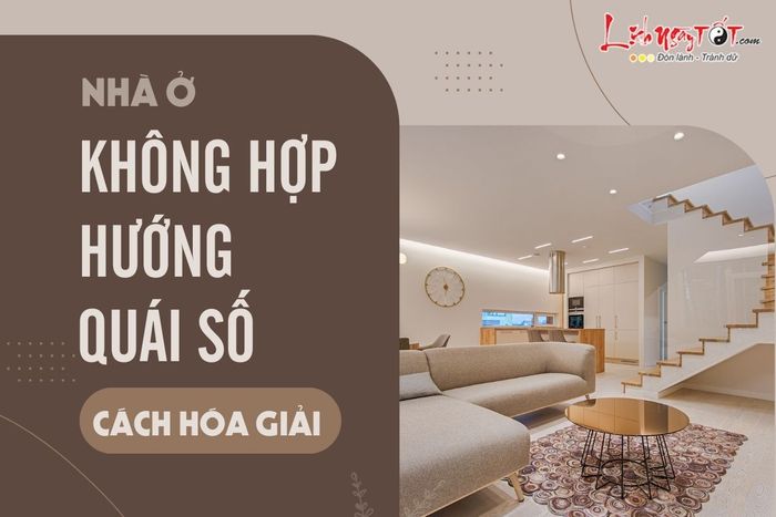 Nhà không hợp với hướng số