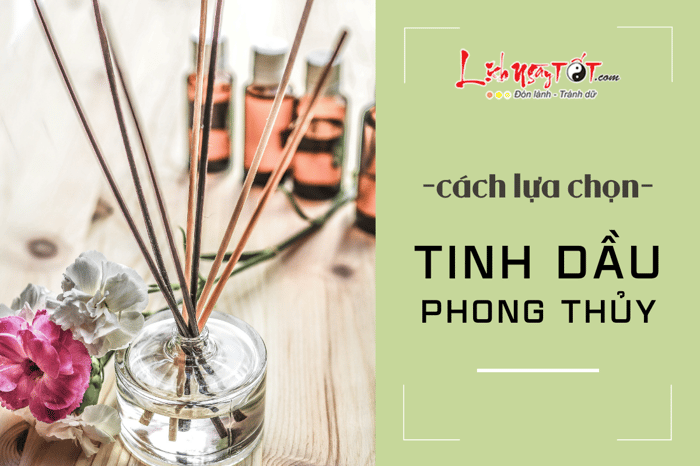 Phương pháp lựa chọn tinh dầu phong thủy