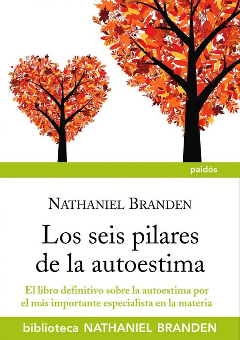 Los seis pilares de la autoestima: El libro definitivo sobre la autoestima  por el importante especialista en la materia : BRANDEL, NATHANIEL:  Amazon.fr: Livres