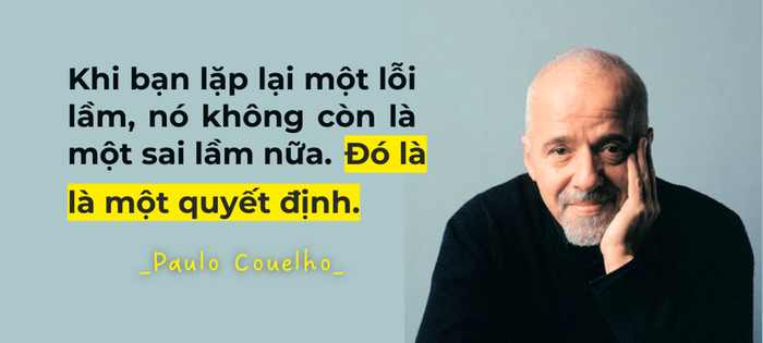 Trích từ Paulo Coelho, tác giả của cuốn sách 'Nhà giả kim'.