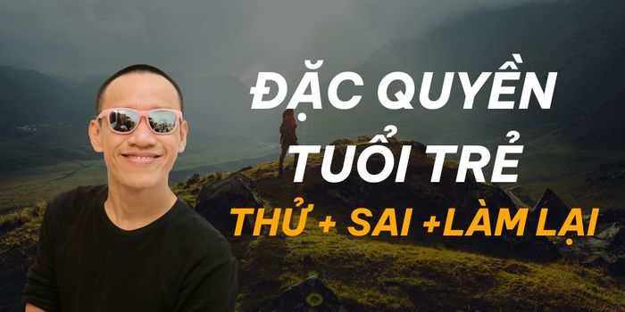 Đặc quyền của tuổi trẻ