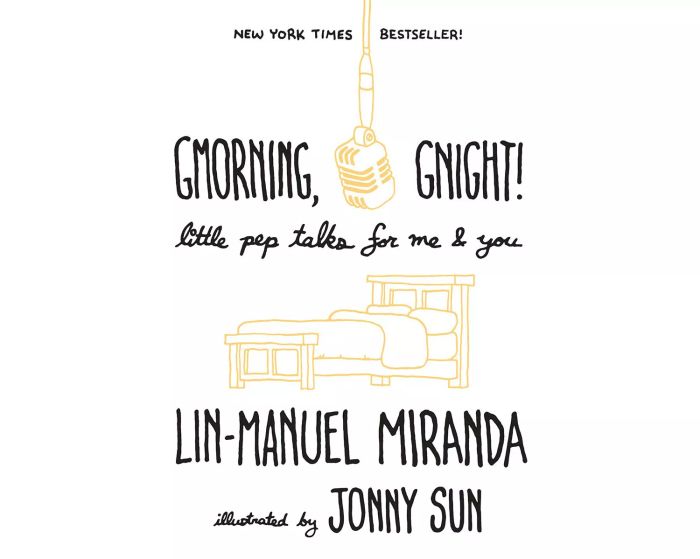 Chào Buổi Sáng, Chào Buổi Tối!: Những Lời Động Viên Nhỏ Cho Bạn & Tôi, của Lin-Manuel Miranda