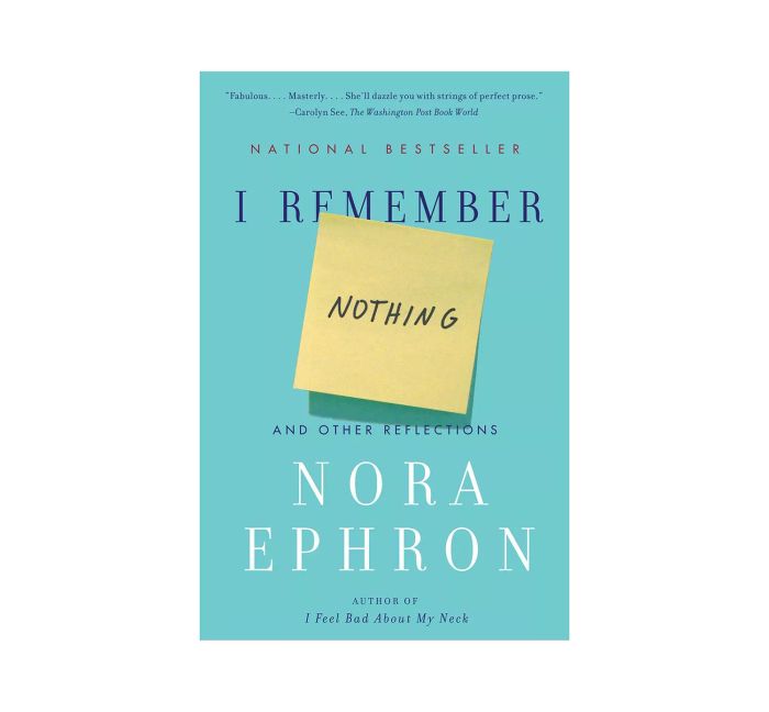 Tôi Không Nhớ Gì, của Nora Ephron