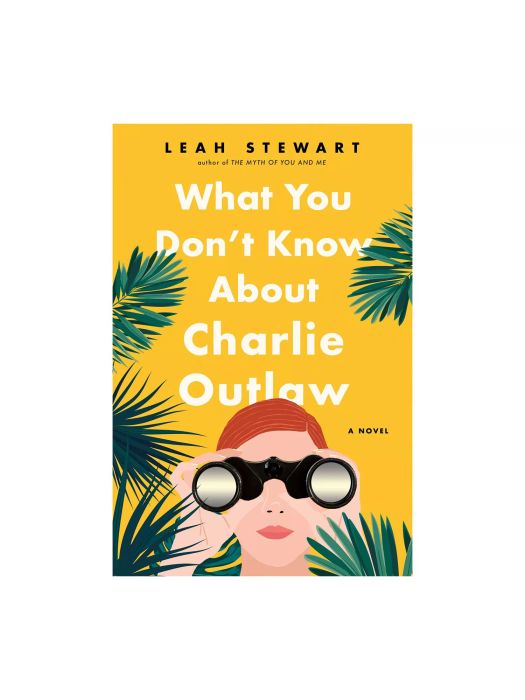 Những Điều Bạn Chưa Biết Về Charlie Outlaw, của Leah Stewart