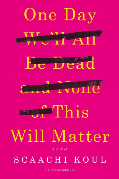 one day well all be dead and none of this will matter book cover