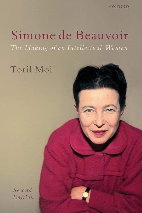 Amazon.com: Simone de Beauvoir: Hình thành của Một Phụ Nữ Trí Tuệ: 9780199238729: Moi, Toril: Sách