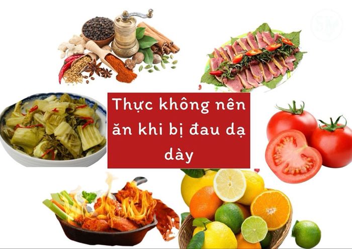 Một số thực phẩm cần tránh khi đau dạ dày