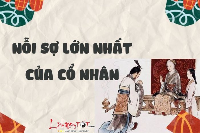 Nỗi lo lớn nhất của cổ nhân