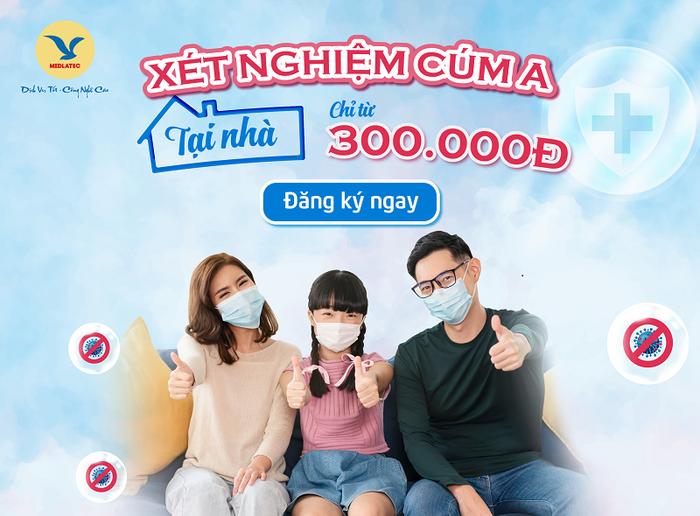 MEDLATEC cung cấp dịch vụ xét nghiệm cúm tại nhà chỉ từ 300k