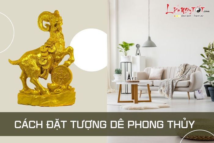 Cách đặt tượng Dê theo phong thủy