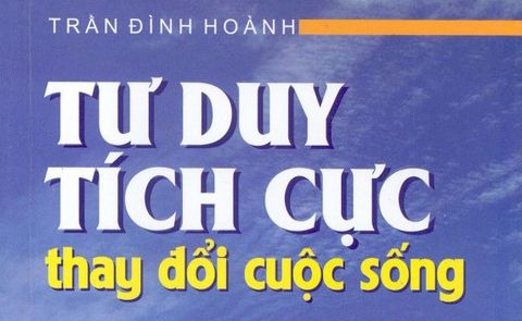 Vì sao chúng ta cần có tư duy tích cực?