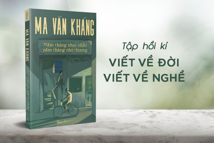 Ma Văn Kháng: Những năm tháng gian nan, những năm tháng đầy kỷ niệm!