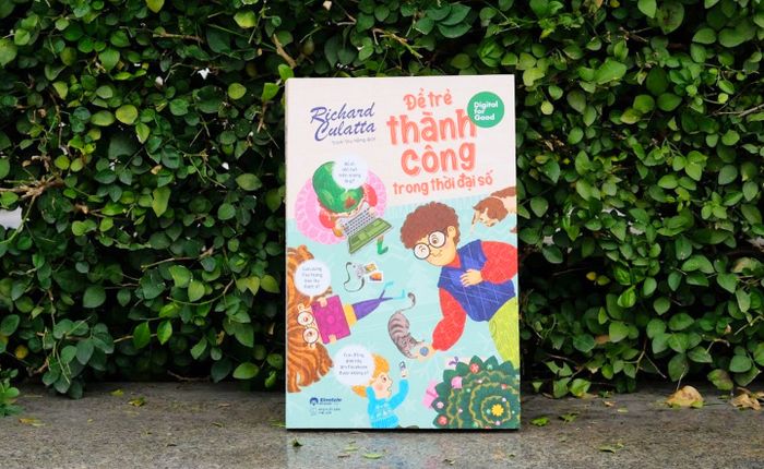 Nuôi dạy trẻ thành công trong thời đại số 4.0 - Bí kíp từ Richard Culatta