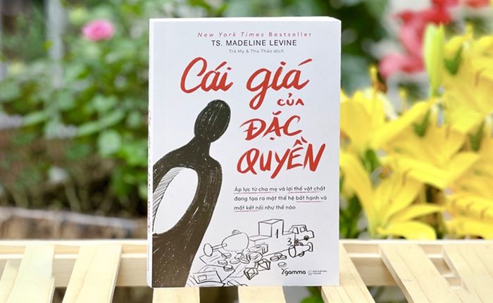 Cái giá của đặc quyền: Cuốn sách giúp cha mẹ thấu hiểu thế hệ trẻ