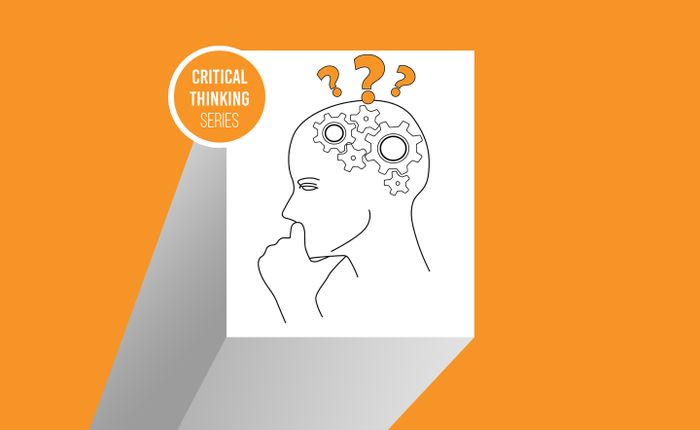 8 phẩm chất của tư duy phản biện bạn có nhưng chưa biết tận dụng