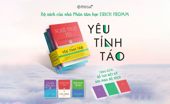 Bộ sách giúp bạn 'tỉnh táo' trong tình yêu của nhà Phân tâm học Erich Fromm