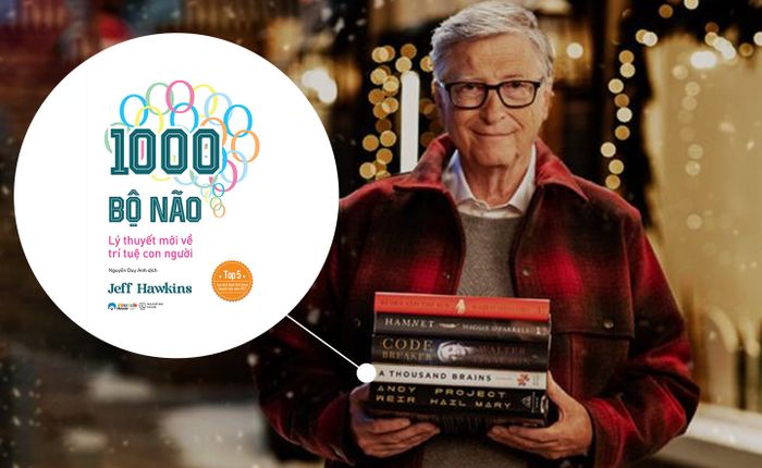 “1000 bộ não: Một lý thuyết mới về trí tuệ con người” có điều gì mà Bill Gates khuyên đọc?